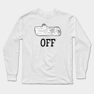 Log Off Long Sleeve T-Shirt